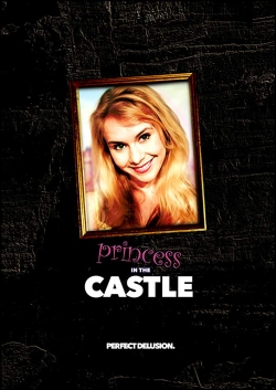 Watch free Princess in the Castle movies online