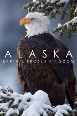 Watch free Alaska: Earth's Frozen Kingdom movies online