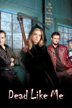 Watch free Dead Like Me movies online