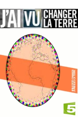 Watch free J'ai vu changer la Terre movies online