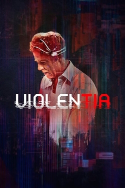 Watch free Violentia movies online