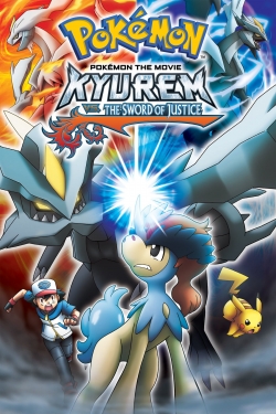 Watch free Pokémon the Movie: Kyurem vs. the Sword of Justice movies online