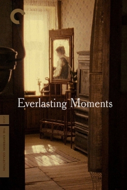 Watch free Everlasting Moments movies online