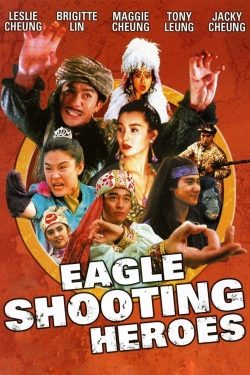 Watch free The Eagle Shooting Heroes movies online