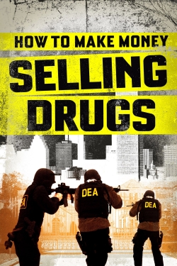 Watch free How to Make Money Selling Drugs movies online