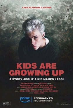 Watch free Kids Are Growing Up: A Story About a Kid Named Laroi movies online