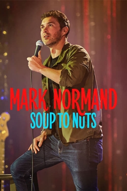 Watch free Mark Normand: Soup to Nuts movies online