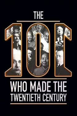 Watch free The 101 Who Made The Twentieth Century movies online