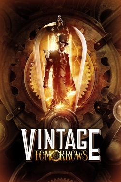 Watch free Vintage Tomorrows movies online