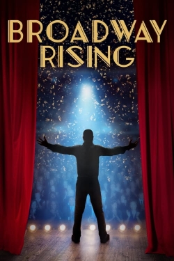 Watch free Broadway Rising movies online