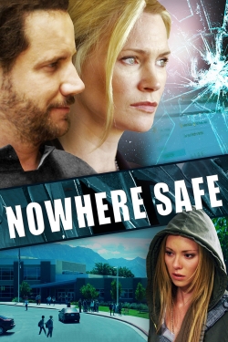 Watch free Nowhere Safe movies online