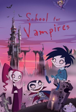 Watch free The School for Vampires movies online