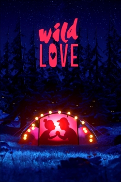 Watch free Wild Love movies online