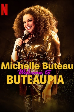 Watch free Michelle Buteau: Welcome to Buteaupia movies online