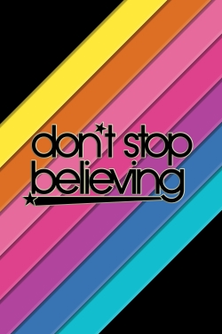 Watch free Don't Stop Believing movies online