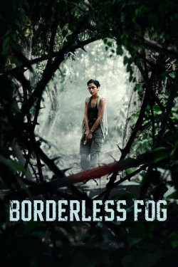 Watch free Borderless Fog movies online