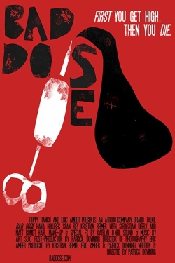 Watch free Bad Dose movies online