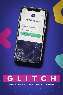 Watch free Glitch: The Rise & Fall of HQ Trivia movies online