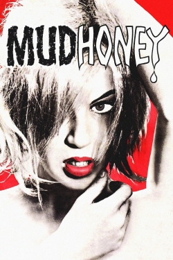 Watch free Mudhoney movies online