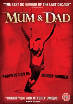 Watch free Mum & Dad movies online