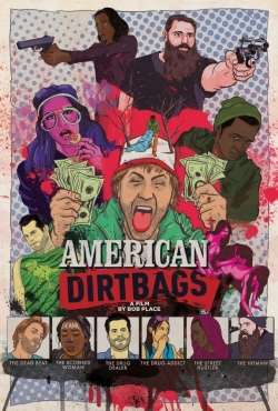 Watch free American Dirtbags movies online