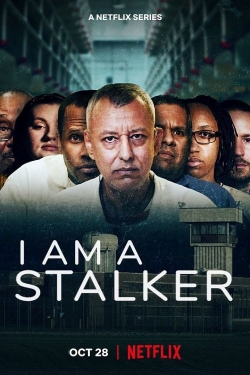 Watch free I Am a Stalker movies online