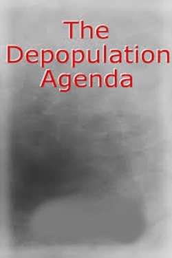 Watch free Depopulation Agenda - Systematically Poisoned movies online