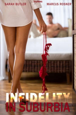 Watch free Infidelity in Suburbia movies online