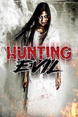 Watch free Hunting Evil movies online