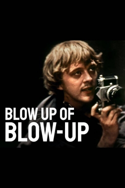 Watch free Blow Up of Blow-Up movies online