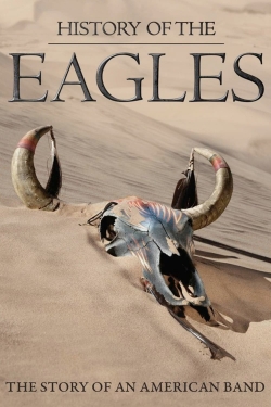 Watch free History of the Eagles movies online