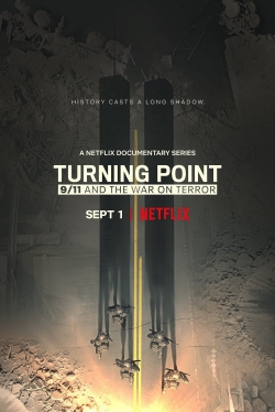 Watch free Turning Point: 9/11 and the War on Terror movies online