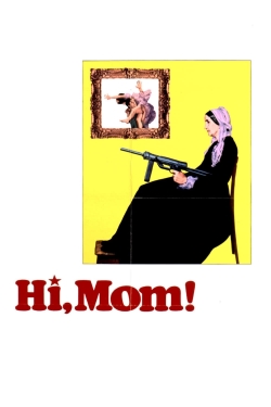 Watch free Hi, Mom! movies online