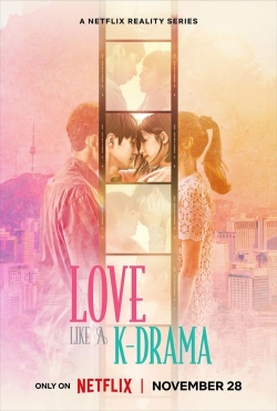 Watch free Love Like a K-Drama movies online