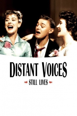 Watch free Distant Voices, Still Lives movies online