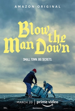 Watch free Blow the Man Down movies online