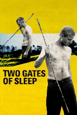 Watch free Two Gates of Sleep movies online