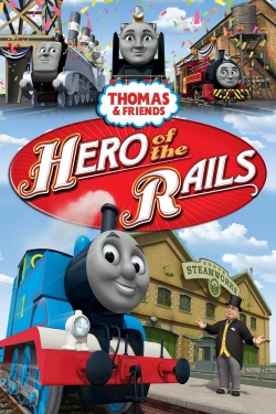 Watch free Thomas & Friends: Hero of the Rails movies online