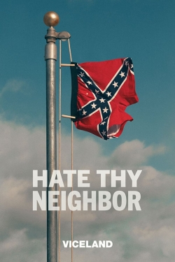 Watch free Hate Thy Neighbor movies online