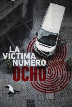 Watch free Victim Number 8 movies online