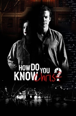 Watch free How Do You Know Chris? movies online