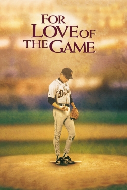 Watch free For Love of the Game movies online