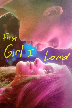 Watch free First Girl I Loved movies online