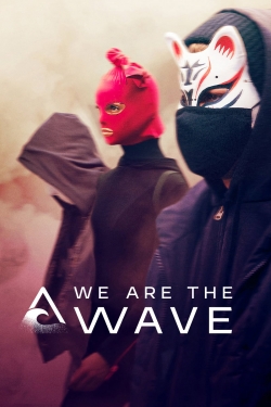 Watch free We Are the Wave movies online