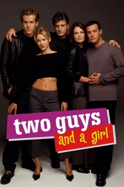 Watch free Two Guys and a Girl movies online