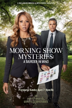 Watch free Morning Show Mysteries: A Murder in Mind movies online