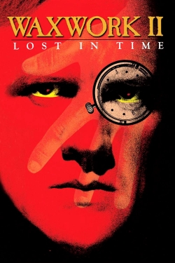 Watch free Waxwork II: Lost in Time movies online