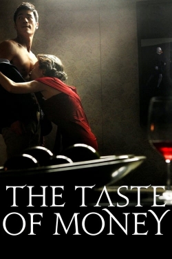 Watch free The Taste of Money movies online