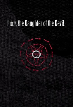 Watch free Lucy, the Daughter of the Devil movies online