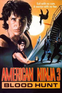 Watch free American Ninja 3: Blood Hunt movies online